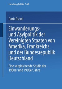 bokomslag Einwanderungs- und Asylpolitik der Vereinigten Staaten von Amerika, Frankreichs und der Bundesrepublik Deutschland