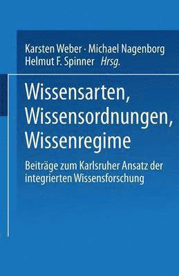 Wissensarten, Wissensordnungen, Wissensregime 1