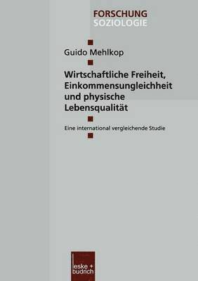 bokomslag Wirtschaftliche Freiheit, Einkommensungleichheit und physische Lebensqualitt