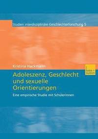bokomslag Adoleszenz, Geschlecht und sexuelle Orientierungen