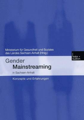 Isolde Hofmann, Kristin Körner, Christine Färber, Jochen Geppert, Anne Rösgen, Ute Wanzek - Gender Mainstreaming in Sachsen-Anhalt, Häftad