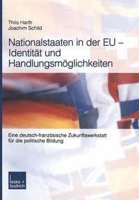 bokomslag Nationalstaaten in der EU  Identitt und Handlungsmglichkeiten