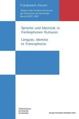 Sprache und Identitt in frankophonen Kulturen / Langues, identit et francophonie 1