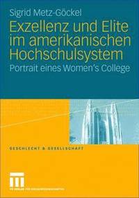 bokomslag Exzellenz und Elite im amerikanischen Hochschulsystem