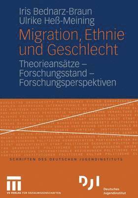 Iris Bednarz-Braun, Ulrike Heß-Meining - Migration, Ethnie und Geschlecht, Häftad