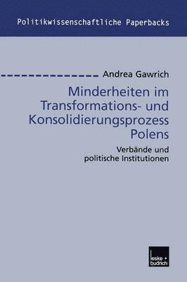 Minderheiten im Transformations- und Konsolidierungsprozess Polens 1