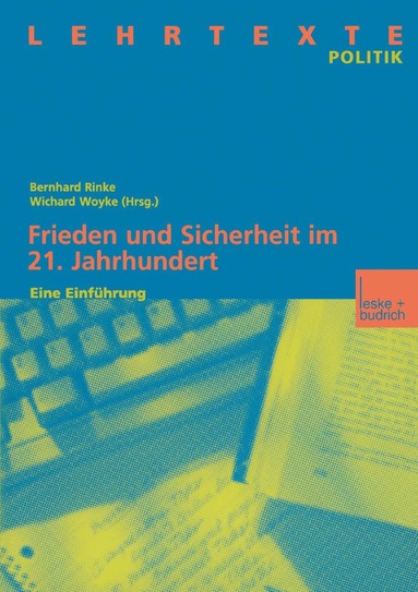 bokomslag Frieden und Sicherheit im 21. Jahrhundert