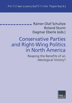 Conservative Parties and Right-Wing Politics in North America 1