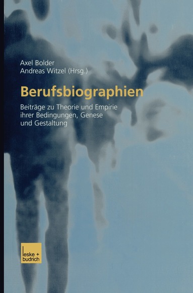 Axel Bolder, Andreas Witzel - Berufsbiographien, Häftad