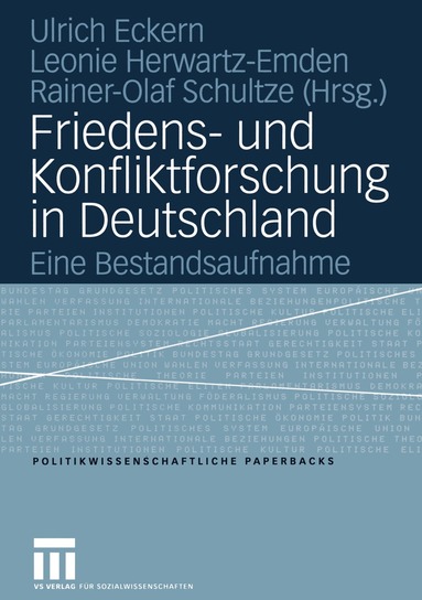 Ulrich Eckern, Leonie Herwartz-Emden, Rainer-Olaf Schultze - Friedens- und Konfliktforschung in Deutschland, Häftad
