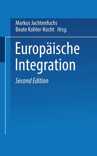Markus Jachtenfuchs, Beate Kohler-Koch - Europäische Integration, Häftad