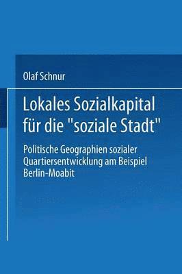 Olaf Schnur - Lokales Sozialkapital für die „soziale Stadt“, Häftad