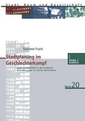 bokomslag Stadtplanung im Geschlechterkampf