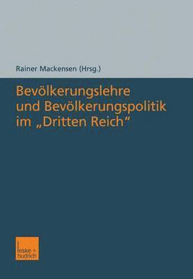 bokomslag Bevlkerungslehre und Bevlkerungspolitik im Dritten Reich