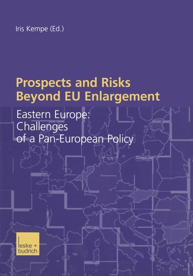 Iris Kempe - Prospects and Risks Beyond EU Enlargement, Häftad