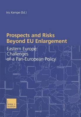 Iris Kempe - Prospects and Risks Beyond EU Enlargement, Häftad