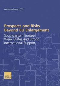 bokomslag Prospects and Risks Beyond EU Enlargement