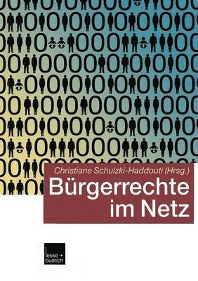 Christiane Schulzki-Haddouti - Bürgerrechte im Netz, Häftad