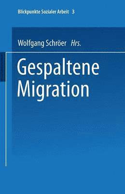 Gespaltene Migration 1