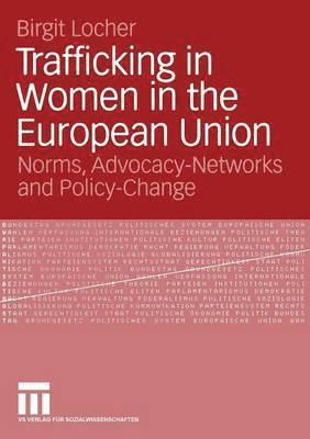 Birgit Locher - Trafficking in Women in the European Union, Häftad