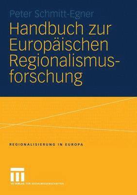 Handbuch zur Europischen Regionalismusforschung 1