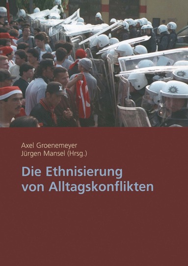 bokomslag Die Ethnisierung von Alltagskonflikten