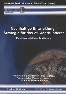 Nachhaltige Entwicklung  Strategie fr das 21. Jahrhundert? 1