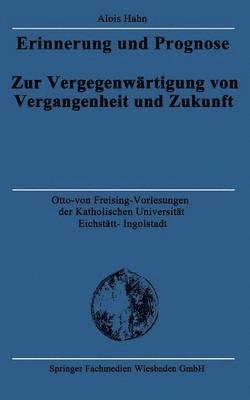 Erinnerung und Prognose