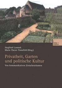 bokomslag Privatheit, Garten und politische Kultur