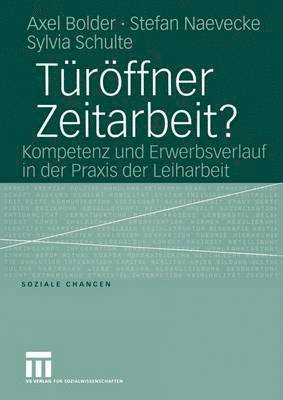 bokomslag Türöffner Zeitarbeit?