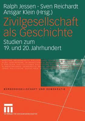 Ralph Jessen, Sven Reichardt, Ansgar Klein - Zivilgesellschaft als Geschichte, Häftad