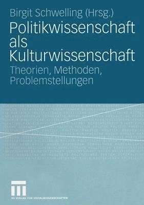 Politikwissenschaft als Kulturwissenschaft 1