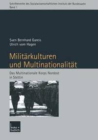 bokomslag Militrkulturen und Multinationalitt