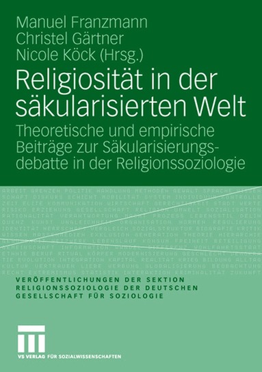 Manuel Franzmann, Christel Gärtner, Nicole Köck - Religiosität in der säkularisierten Welt, Häftad