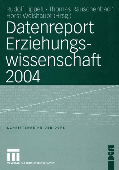 Rudolf Tippelt, Thomas Rauschenbach, Horst Weishaupt - Datenreport Erziehungswissenschaft 2004, Häftad