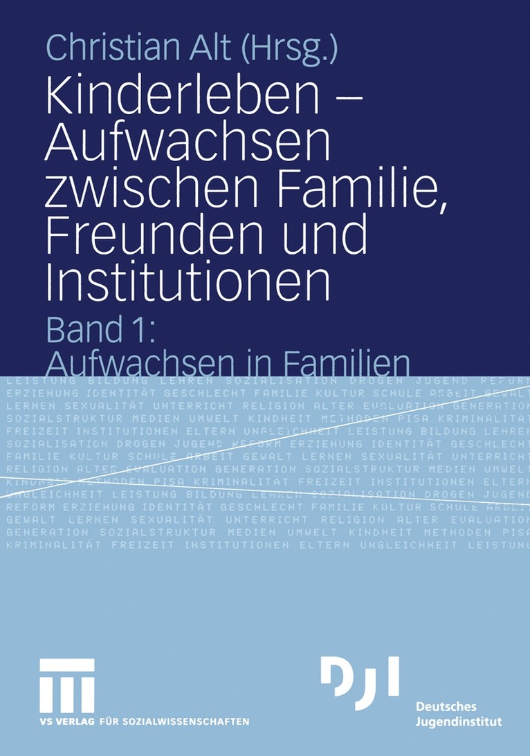 Christian Alt - Kinderleben — Aufwachsen zwischen Familie, Freunden und Institutionen, Häftad