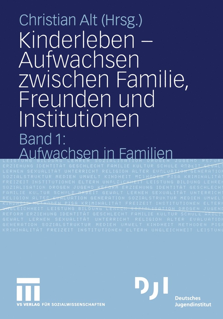 Kinderleben  Aufwachsen zwischen Familie, Freunden und Institutionen 1