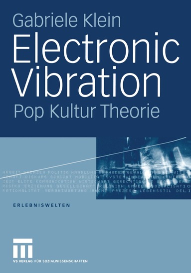 Gabriele Klein - Electronic Vibration, Häftad