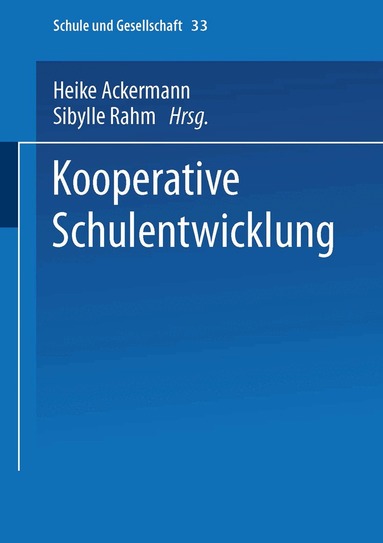Heike Ackermann, Sibylle Rahm - Kooperative Schulentwicklung, Häftad