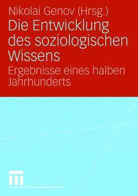 bokomslag Die Entwicklung des soziologischen Wissens