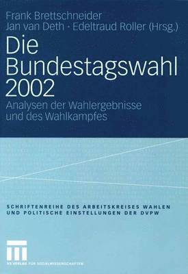 bokomslag Die Bundestagswahl 2002