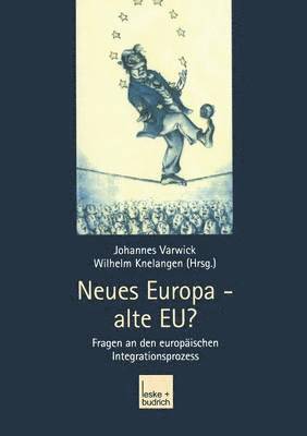 bokomslag Neues Europa - alte EU?