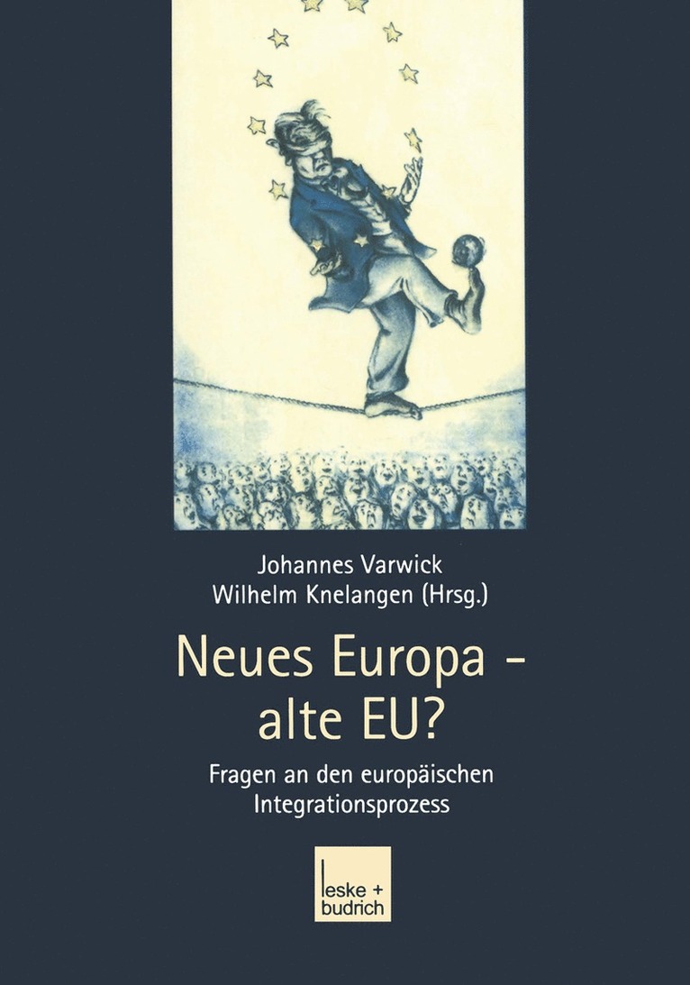 Johannes Varwick, Wilhelm Knelangen - Neues Europa — alte EU?, Häftad