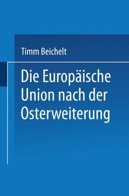 Die Europäische Union nach der Osterweiterung 1