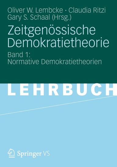 Oliver W. Lembcke, Claudia Ritzi, Gary S. Schaal - Zeitgenössische Demokratietheorie, Häftad
