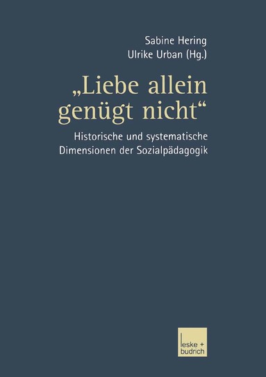 Sabine Hering, Ulrike Urban - „Liebe allein genügt nicht“, Häftad