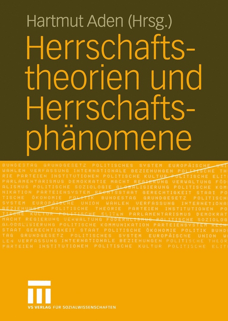 Hartmut Aden - Herrschaftstheorien und Herrschaftsphänomene, Häftad