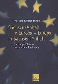 bokomslag Sachsen-Anhalt in Europa  Europa in Sachsen-Anhalt