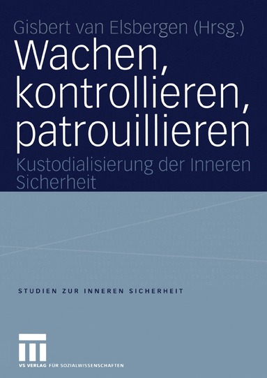 bokomslag Wachen, kontrollieren, patrouillieren