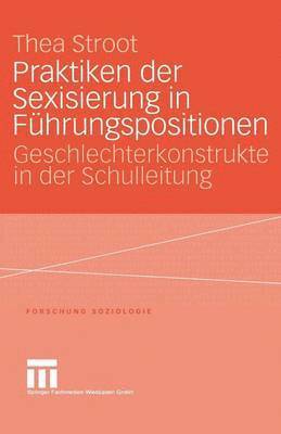 bokomslag Praktiken der Sexisierung in Fhrungspositionen